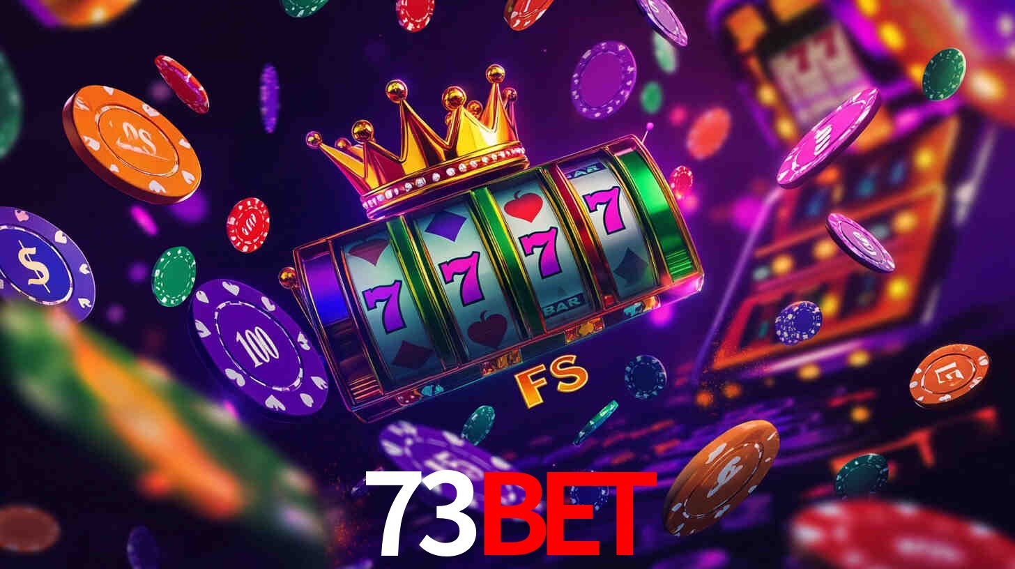 Explore as vantagens do 73bet: serviço profissional e confiabilidade